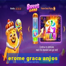 erome graca anjos